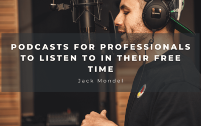 Podcasts for Professionals to Listen to in Their Free Time